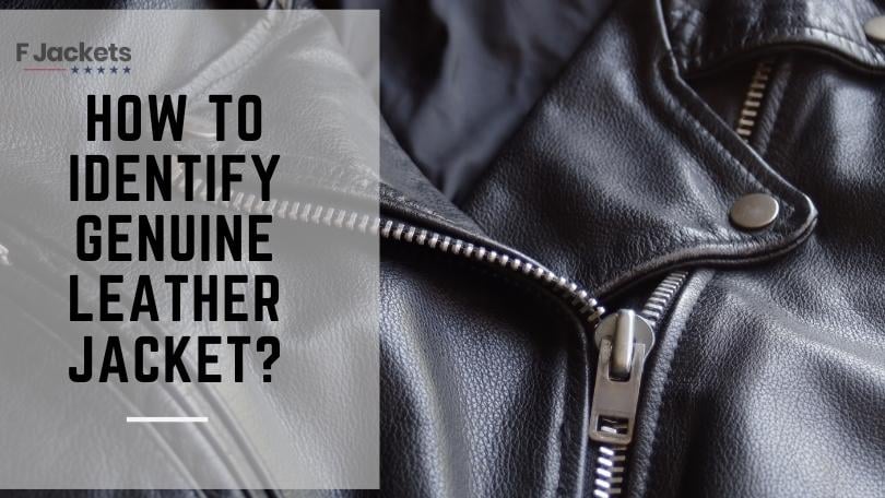 9 Ways To Identify A Genuine Jacket | How To Tell If Leather Is Real